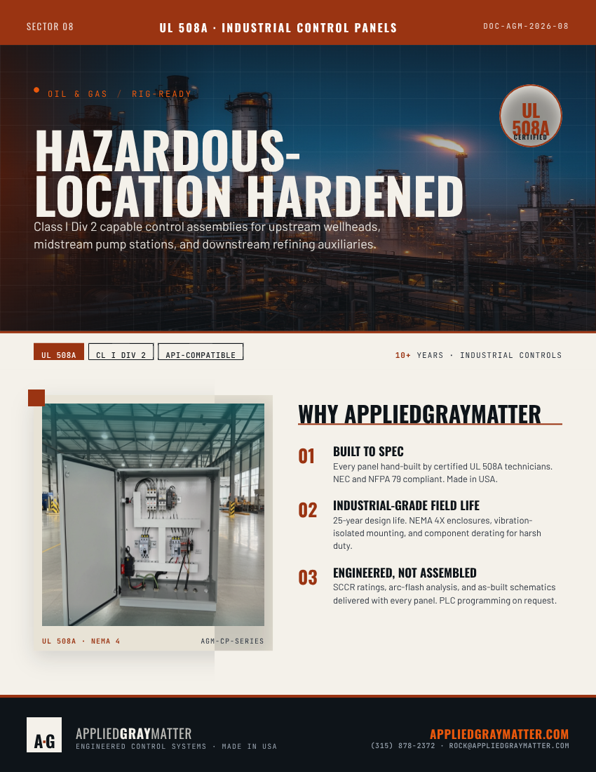 Hazardous-location control panels built for the realities of oil & gas. When uptime, safety, and compliance matter, your control panel can’t be an afterthought. Applied Gray Matter builds UL 508A industrial control panels for hazardous environments, including Class I Div 2 applications for upstream wellheads, midstream pump stations, and downstream refining auxiliaries. Every panel is hand-built by certified UL 508A technicians and designed for demanding field conditions. What sets our panels apart: ** Built to spec. ** Industrial-grade field life. ** Engineered, not assembled. From NEMA 4 enclosures and vibration-isolated mounting to SCCR ratings, arc-flash analysis, and as-built schematics, these systems are designed for performance in harsh environments. Hazardous-location applications demand more than a standard enclosure—they require engineering discipline, compliance knowledge, and field-ready construction. That’s why Applied Gray Matter designs UL 508A control assemblies for harsh industrial environments, including Class I Div 2 use cases. Our panels are built for: ** Upstream wellheads. ** Midstream pump stations. ** Downstream refining auxiliaries. Each system is hand-built by certified UL 508A technicians and designed with compliance, durability, and serviceability in mind. Because in industrial control, “good enough” isn’t good enough. If your operation needs control systems that are compliant, durable, and ready for the field, we’re ready to help. Call Us At (315) 878-2372 or Visit Us Online At https://lnkd.in/gjX6uauM #UL508A #IndustrialControlPanels #OilAndGas #HazardousLocations #ClassIDiv2 #ControlSystems #Automation #NFPA79 #NEC #IndustrialAutomation